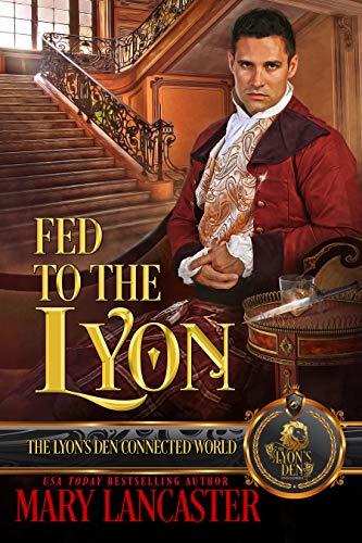 Fed to the Lyon (By: Mary Lancaster) cover