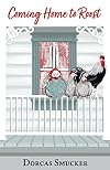 Coming Home to Roost: A Mennonite Mom Reflects on Life Choices, Adult Children, and Country Living