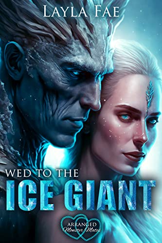 Wed to the Ice Giant (By: Layla Fae) cover