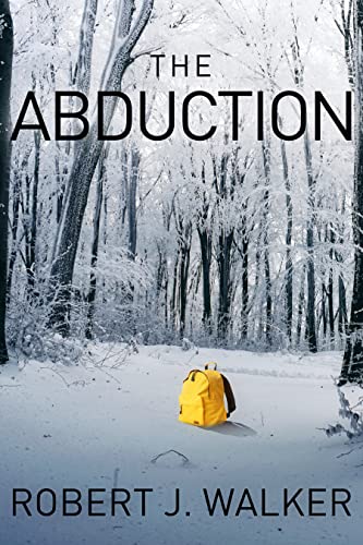 The Abduction (By: Robert J. Walker) cover