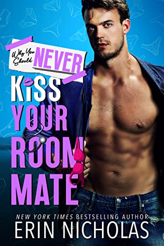 Why You Should Never Kiss Your Roommate book cover