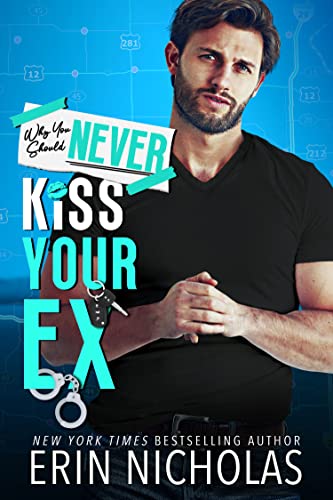 Why You Should Never Kiss Your Ex book cover