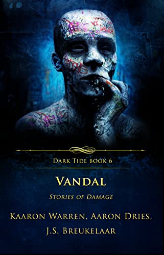 Vandal (By: Aaron Dries,Kaaron Warren,J.S. Breukelaar) cover