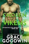 Chosen by the Vikens (Interstellar Brides&reg; Program Book 23)