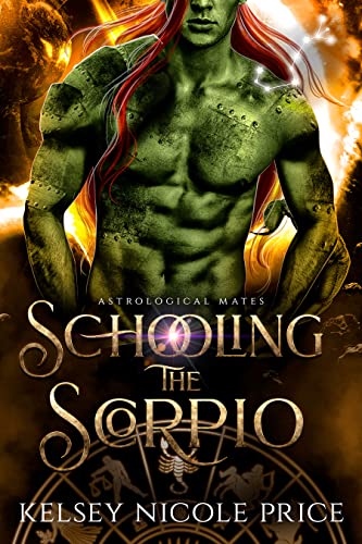 Schooling The Scorpio (By: Kelsey Nicole Price) cover