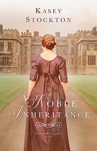 A Noble Inheritance (By: Kasey Stockton) cover