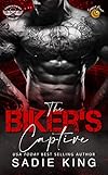 The Biker's Captive: Sunset Coast: An OTT insta love romance (Underground Crows MC Book 3)