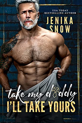 Take My Daddy, I'll Take Yours book cover