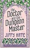 The Doctor and The Dungeon Master