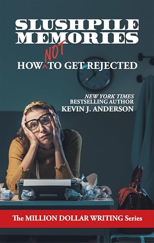 Slushpile Memories (By: Kevin J. Anderson) cover