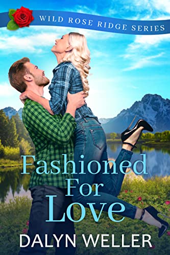 Fashioned For Love (By: Dalyn Weller) cover