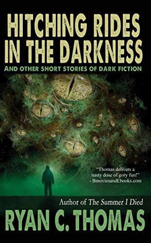 Hitching Rides in the Darkness: And Other Short Stories of Dark Fiction book cover