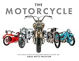 The Motorcycle: The Definitive Collection of the Haas Moto Museum