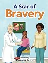A Scar of Bravery