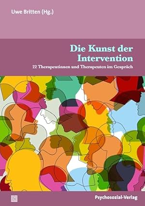 Die Kunst der Psychotherapie: Ein Lehrbuch für die Praxis Klaus Grawe