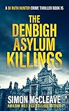 The Denbigh Asylum Killings