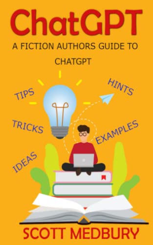 ChatGPT: A Fiction Author's Guide to ChatGPT book cover