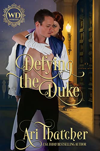 Defying the Duke (By: Ari Thatcher) cover