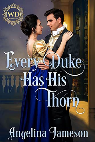 Every Duke Has His Thorn (By: Angelina Jameson) cover