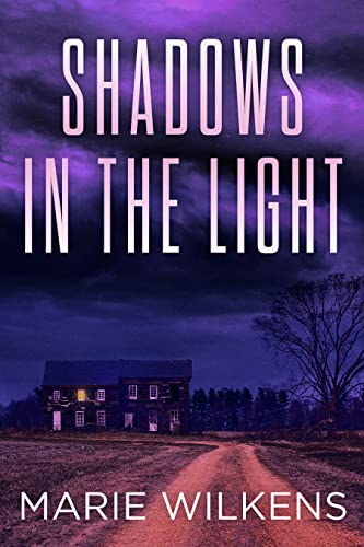 Shadows in the Light (By: Marie Wilkens) cover
