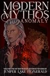 The Modern Mythos Anomaly