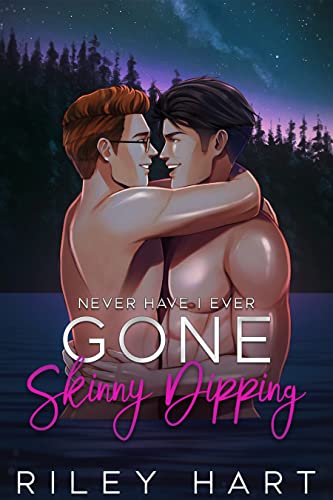 Never Have I Ever Gone Skinny Dipping book cover