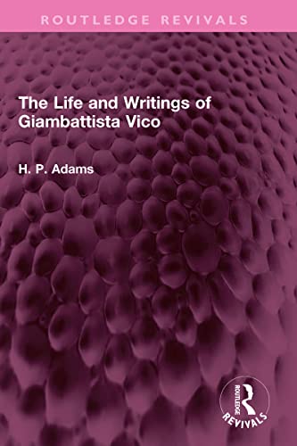 The Life and Writings of Giambattista Vico book cover