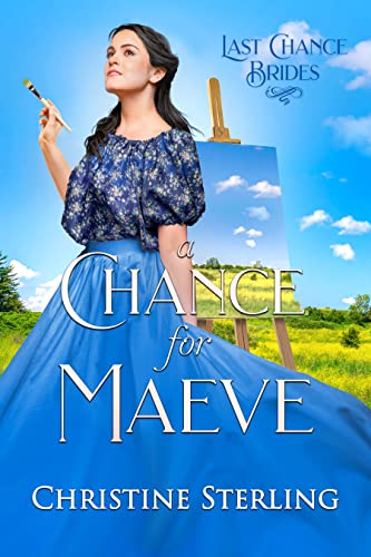 A Chance for Maeve (By: Christine Sterling) cover