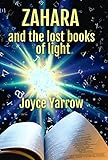 Zahara and the Lost Books of Light