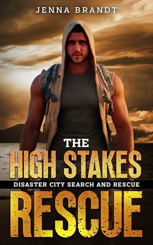 The High Stakes Rescue (By: Jenna Brandt) cover