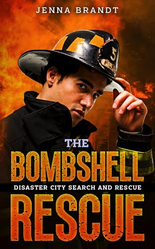 The Bombshell Rescue (By: Jenna Brandt) cover