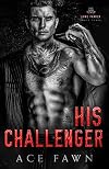 His Challenger (Gay Mafia Romance Book 3)