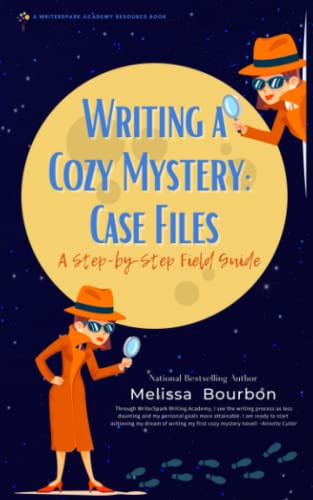 Writing a Cozy Mystery: Case Files: A Step-by-Step Field Guide book cover