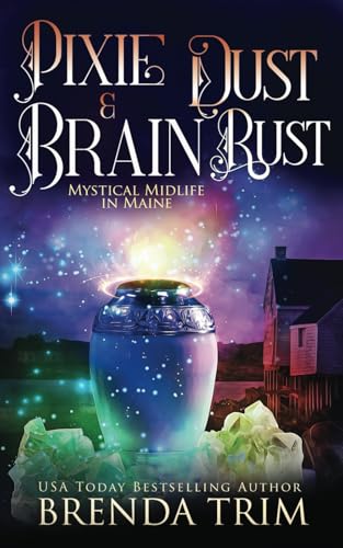 Pixie Dust & Brain Rust book cover