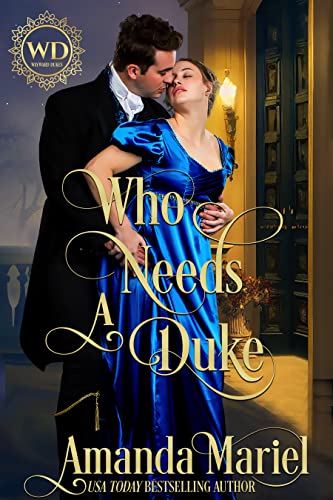 Who Needs a Duke (By: Amanda Mariel) cover