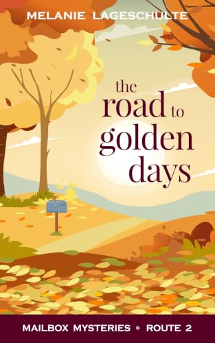 The Road to Golden Days book cover
