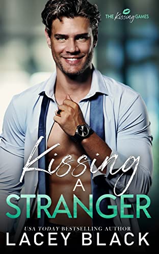 Kissing a Stranger (By: Lacey Black) cover