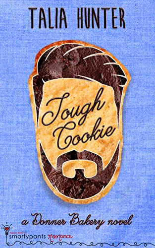 Tough Cookie (By: Talia Hunter) cover