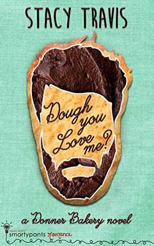 Dough You Love Me? (By: Stacy Travis) cover