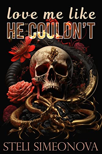 Love me like he couldn't by Steli Simeonova
