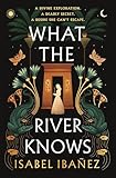 What The River Knows