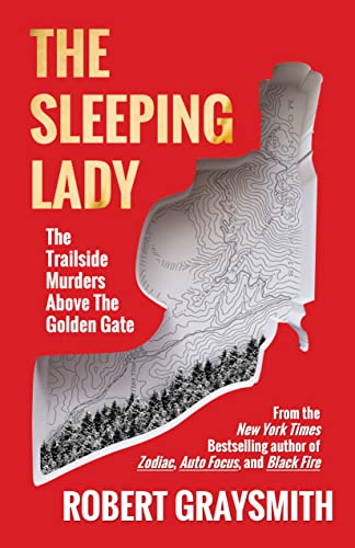 Cover of The Sleeping Lady: The Trailside Murders Above the Golden Gate