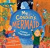 My Cousin's Mermaid: A Story from Poland