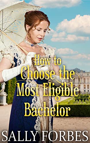 How to Choose the Most Eligible Bachelor book cover