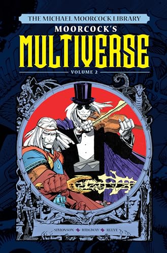 The Michael Moorcock Library: Multiverse Vol. 2 book cover