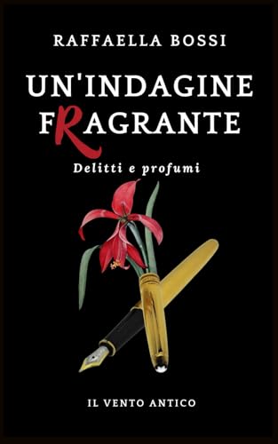 Un’indagine fragrante