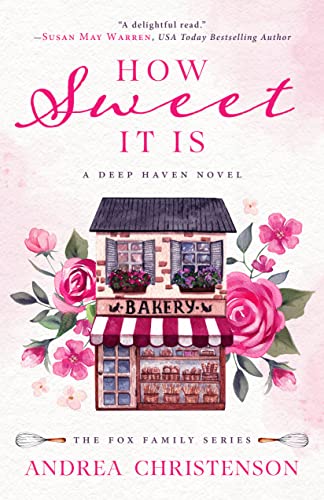 How Sweet It Is (By: Andrea Christenson) cover