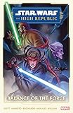 Star Wars: The High Republic Season Two Vol. 1: Balance Of The Force (Star Wars: The High Republic (2022-2023))