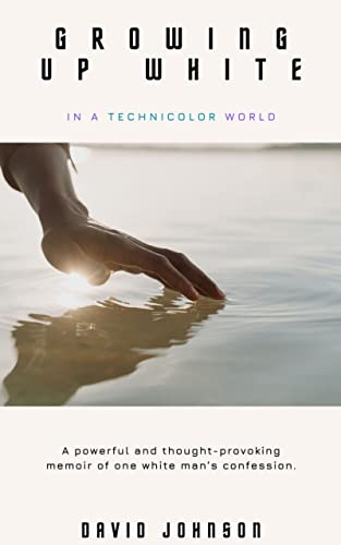 Growing Up White in a Technicolor World book cover