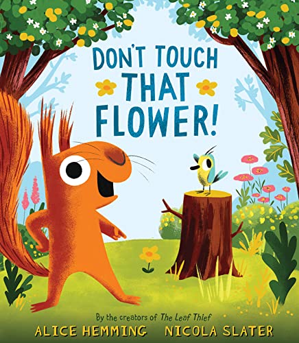 Don't Touch That Flower / The Flower Thief book cover